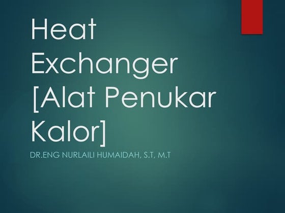 heatexchanger.pptx alat penukar kalor dicoba dicoba