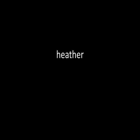 Heather     