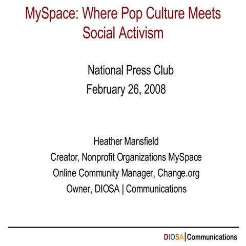 MySpace: Where Pop Culture Meets Social Activism - Heather Mansfield / Forum ...