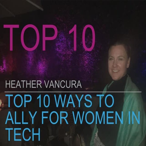 Top 10 Ways to Ally for Women in Technology