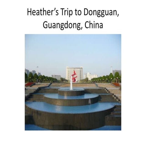 Heather’s trip to china