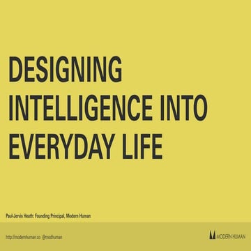 UX STRAT Europe 2017: Paul-Jervis Heath, “Designing Intelligence Into Everyda...