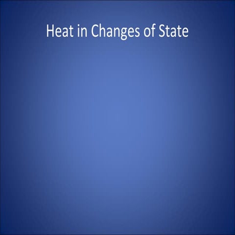 Heat in changes of state
