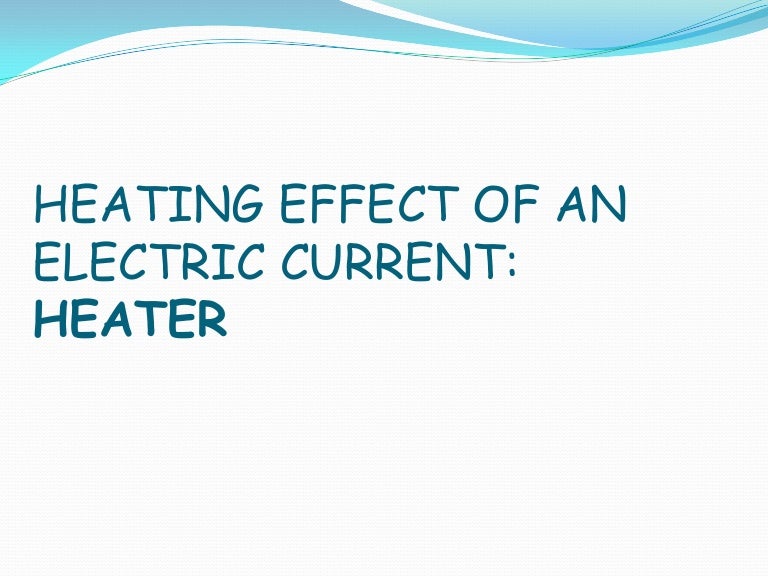 Heating effect of an electric current