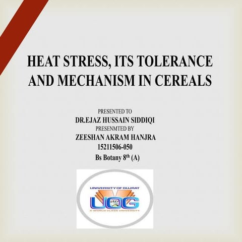 Heat stress, its tolerance and mechanism in cereals