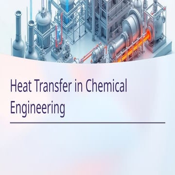 Heat Transfer in Chemical EngineeringHeat transfer in chemical Engineering