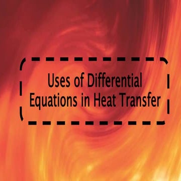 Uses of Differential Equations in Heat Transfer.pptx