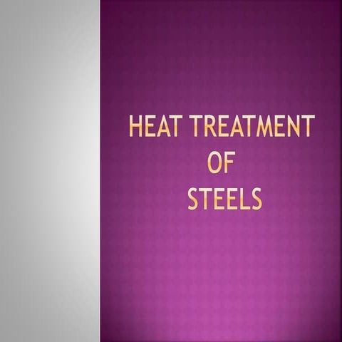 Heat treatment of  Steels