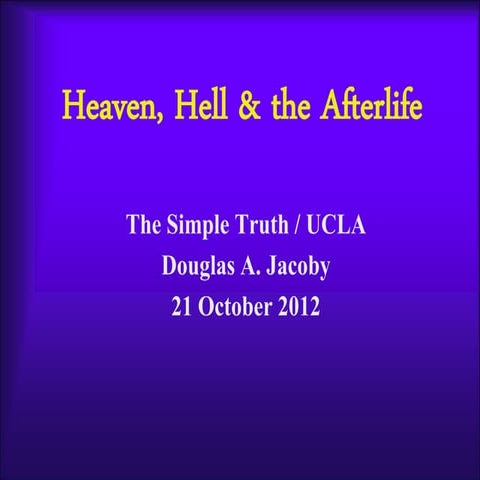 Heaven, Hell and the Afterlife: A Power Point