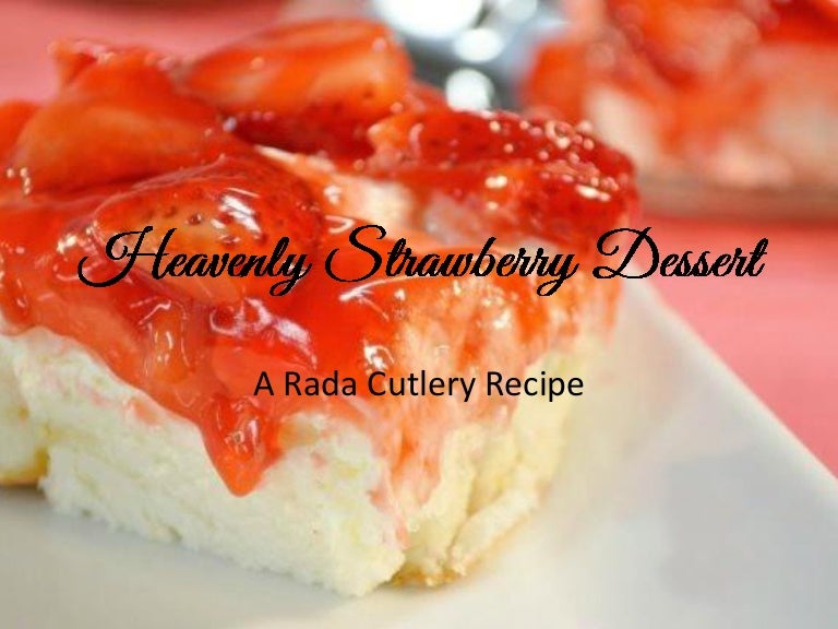 Heavenly Strawberry Dessert Recipe