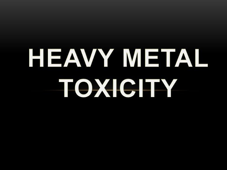 Toxicity of Heavy Metals