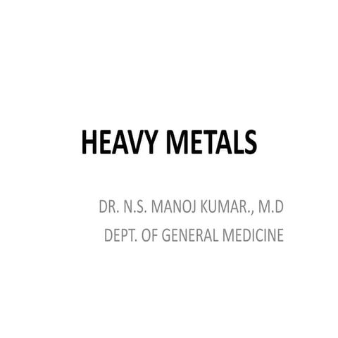 Heavy Metals poisoning and it's management.pptx.