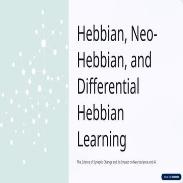 Hebbian-Neo-Hebbian-and-Differential-Hebbian-Learning.pptx