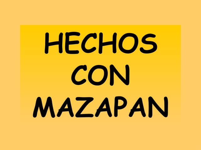 Hechos Con MazapáN