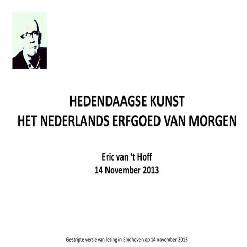 Hedendaagse kunst lezing (Eindhoven 14-11-2013)