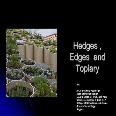 Hedges , edges &amp; topiary ed