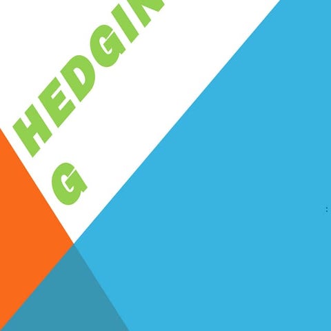 Hedging 