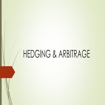 Hedging & arbitrage