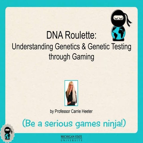 DNA Roulette: Understanding genetics and genetic testing through gaming ...