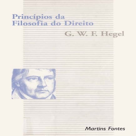 Hegel. g.w.f. princípios da filosofia do direito | PDF