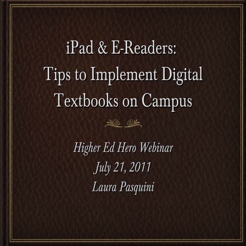 Digital Textbooks: Needs Assessment & Implementation on Campus