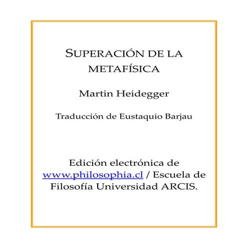 Heidegger, martin   superacion de la metafisica