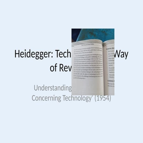 Heidegger_Technology_Pictures_Expanded.pptx