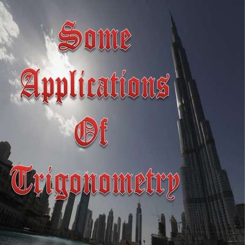 Some Applications of Trigonometry