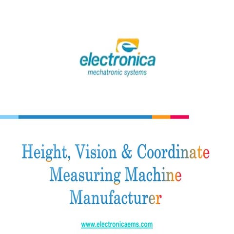Height, vision & coordinate measuring machine manufacturer | PPTX