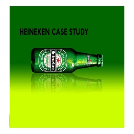 Heineken case study