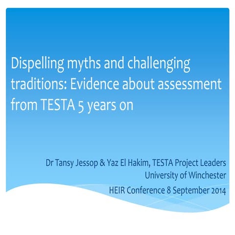 Dispelling myths; challenging traditions: TESTA evidence