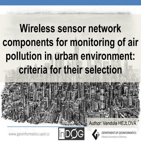 Vendula Hejlová - Wireless sensor network components for monitoring air pollu...