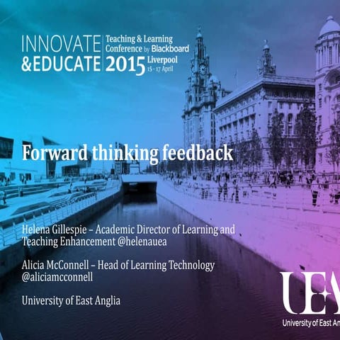 Forward thinking feedback at UEA
