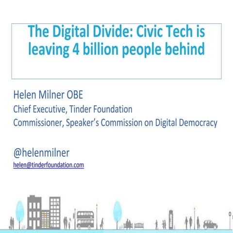 The digital divide and civic tech (TICTec 2016, Helen Milner)