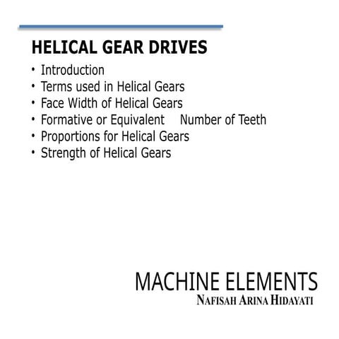 Helical Gear Drives, Power Transmission- Machine Design 2.pptx