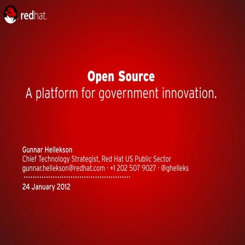 Gunnar Hellekson - Open Source: A Platform for Government Innovation