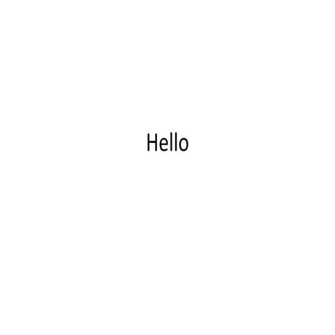 Hello Powerpoint | PPT