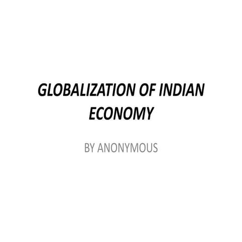 Effects and consequences of Globalisation on Indian Society. | PPTX