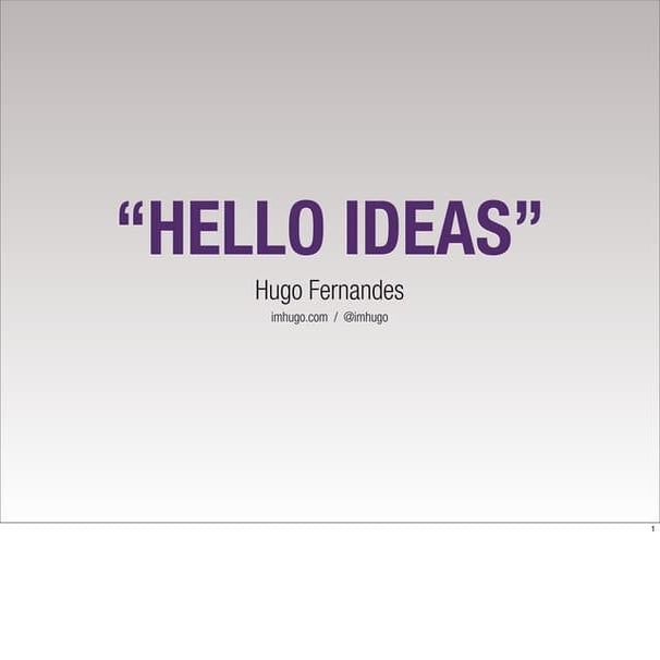 Hello Ideas