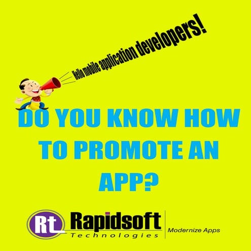 Hello mobile application developers! do you know how to promote an app ?