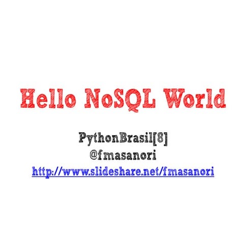 Hello NoSQL World
