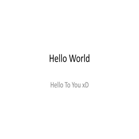 Hello world | PPTX