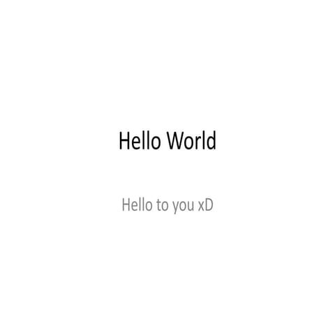 Hello world | PPTX