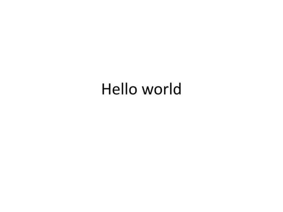 Hello World | PPT