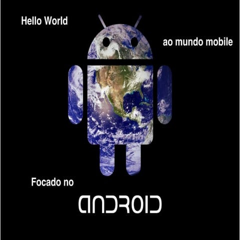 Hello world ao mundo mobile focado no android