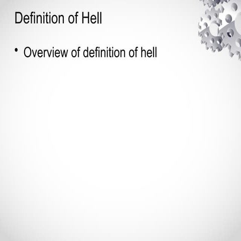 Hell_Presentation.pptx definition of hell | PPTX