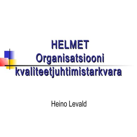 Kvaliteedijuhtimistarkvara Helmet