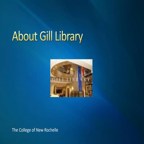 Help About Gill Library