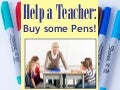 Help a Teacher:  Buy Some Pens!