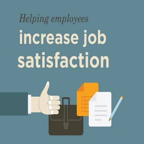 Helping Employees Increase Job Satisfaction